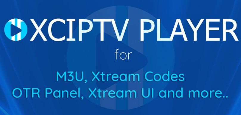 XCIPTV Player